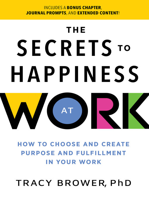 Title details for The Secrets to Happiness at Work by Tracy Brower - Available